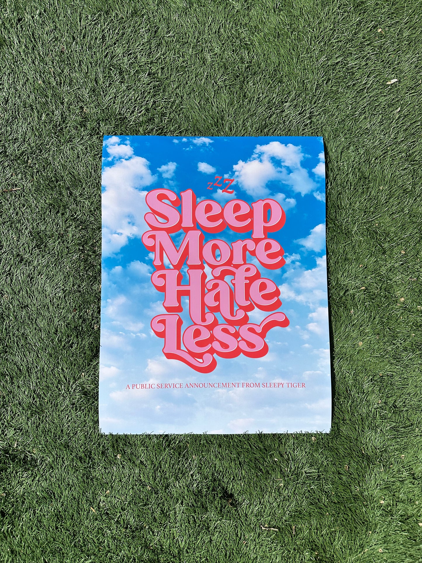 Sleep More Hate Less Poster