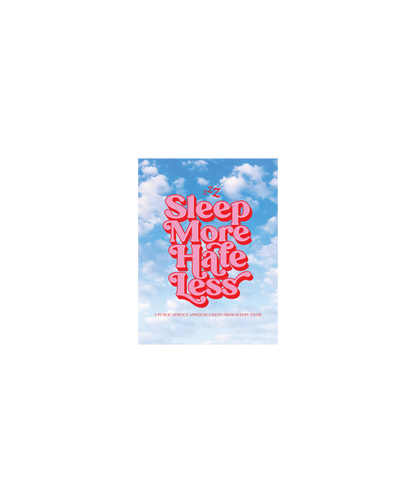 Sleep More Hate Less Poster